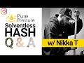 Solventless hash qa nikka t on hash past present and future