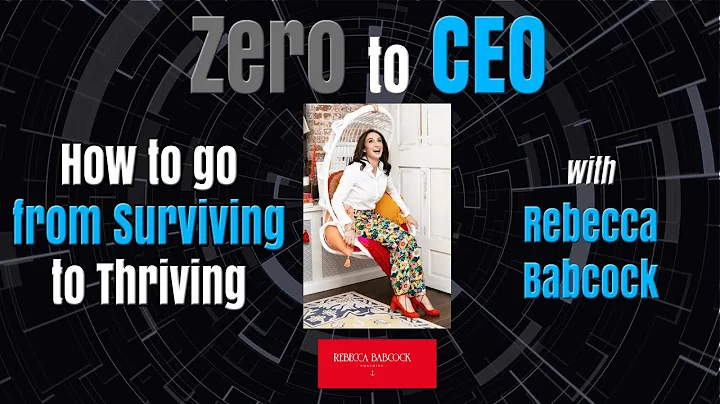 Zero to CEO: How to go from Surviving to Thriving ...