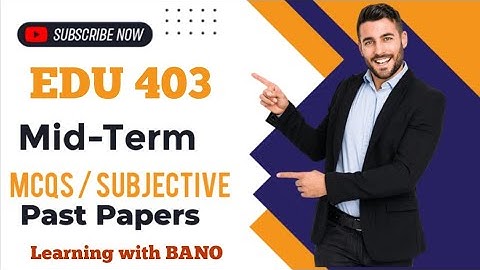 EDU403 midterm past papers | Spring 2023  #edu403 #spring2023 #midterms #vu #pastpapers
