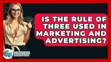 Is The Rule Of Three Used In Marketing And Advertising? - The Language Library