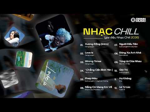 NHẠC CHILL TÌNH 'SUY' | Playlist Nhạc Chill Hot TikTok Hay Nhất 2026 - List Tổng Hợp Nhạc Rap Chill