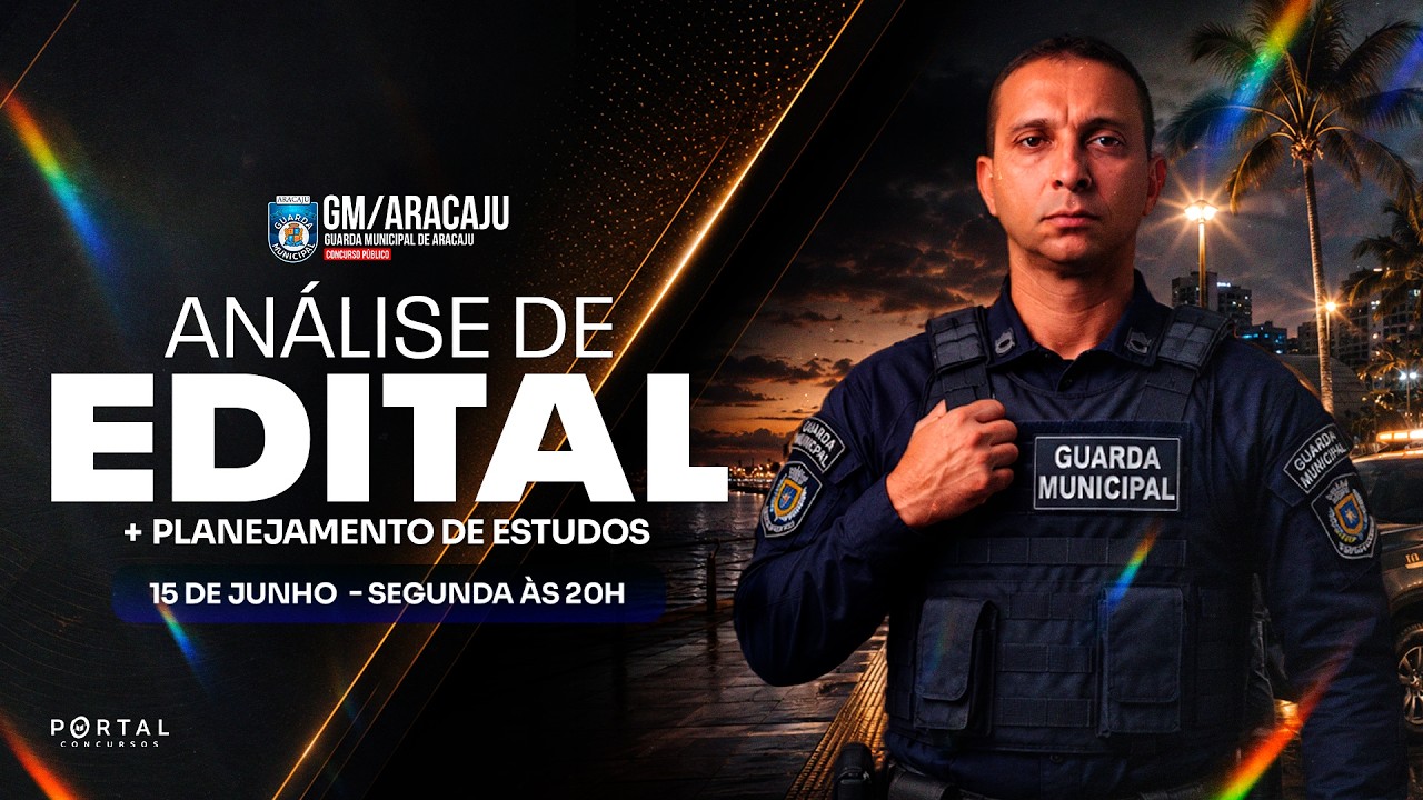 CONCURSO GM ARACAJU/SE: ANÁLISE DE EDITAL + PLANEJAMENTO DE ESTUDOS