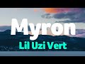 Lil Uzi Vert - Myron (Lyrics)