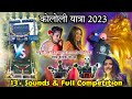 Kololi yatra 2023 full vlog 13 sound  full compilation  djlover96