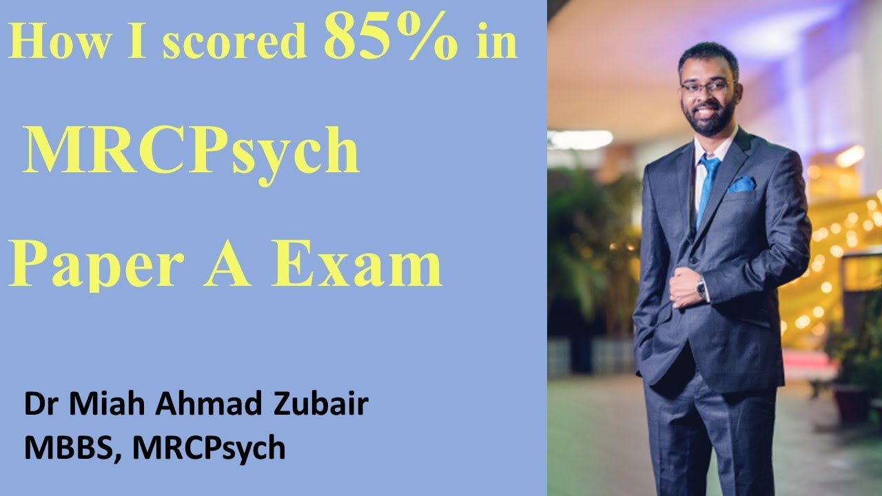 How I scored 85% in MRCPsych Paper A (format, mark distribution, resources, prep time)