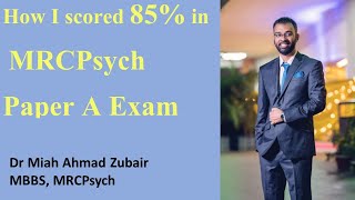 How I Scored 85% In Mrcpsych Paper A Format Mark Distribution Resources Prep Time