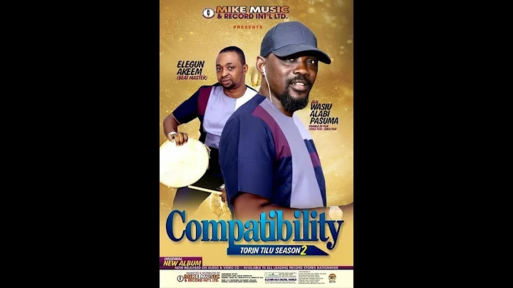 NEW ALBUM  OGANLA FUJI WASIU ALABI PASUMA AND ELEGUN HAKEEM IN COMPATIBILITY