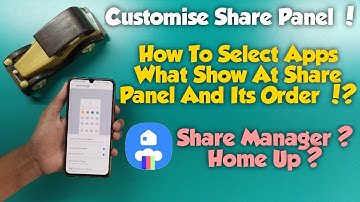 How To Customise & Select Apps What Show At Share Panel And Its Order !? | Share Manager | Home Up