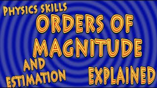 orders of magnitude explained