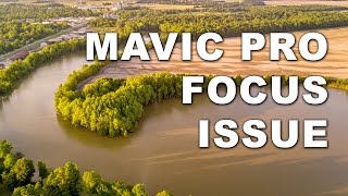Mavic Pro Stopped Focusing
