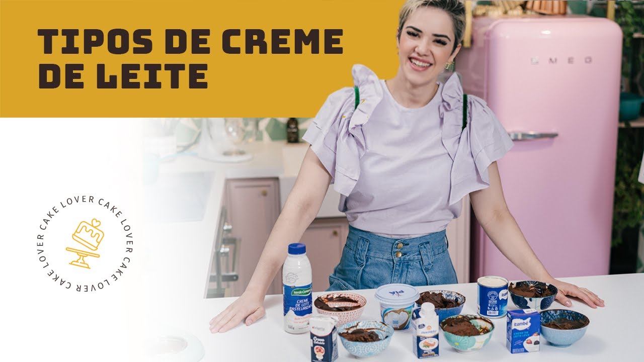 TIPOS DE CREME DE LEITE | Bruna Rebelo