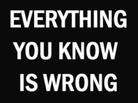 Everything You Know
