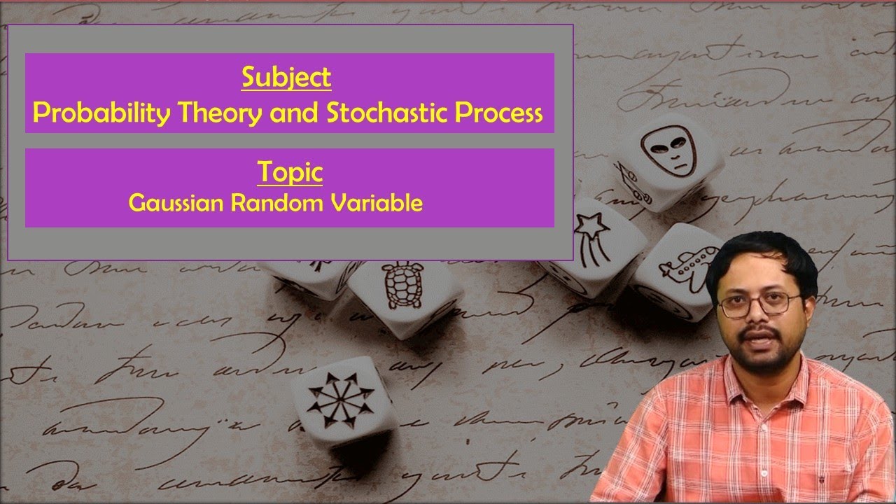 LEC13| PTSP | Gaussian Random Variable By Dr. G.  Karthik Reddy.