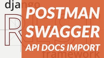 Export Swagger API Documentation to Postman Tutorial. Django Rest Framework Project Tutorial [23]