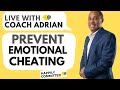 Protect Your Relationship From Emotional Cheating | 8 Ways To Do So