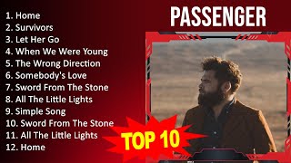 P a s s e n g e r 2023 MIX   Top 10 Best Songs   Greatest Hits   Full Album