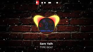 Sam Yalh  - TYPE BEAT