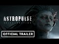 Astropulse reincarnation  official reveal trailer exclusive extended version