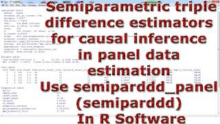 Semiparametric triple difference causal inference panel data estimation semiparddd_panel R Software
