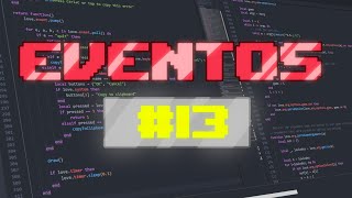 Eventos - Aprendendo a Programar com LUA - 13