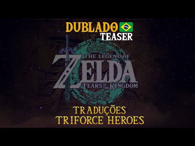 Lançamento Tradução Zelda TOTK (TRIFORCE-HEROES) - Conexões Cast #Special