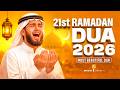 Ramadan 21th Day Dua 2026 Most Powerful Dua For Forgiveness Mercy Allah S Pleasure Ramadan2026 Ramadan 21th Day Dua 2026 Most Powerful Dua For Forgiveness Mercy Allah S Pleasure Ramadan2026