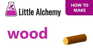 photo How To Make Wood In Little Alchemy 1 how to make wood in little alchemy