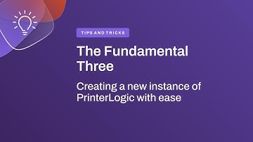 The Fundamental Three: Creating a new instance of Vasion Print with ease