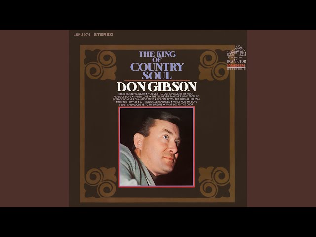 DON GIBSON - WHAT NOW MY LOVE