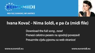 Ivana Kovač - Nima šoldi, e pa ča (midi file)