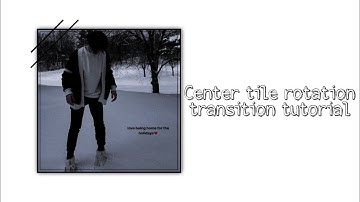 Center Tile Rotation Transition Tutorial | Alight Motion