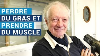 [AVS] "Perdez du gras et prenez du muscle !" avec le Dr Alain Delabos