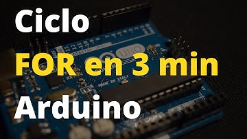 Ciclo For en Arduino en menos de 3 minutos