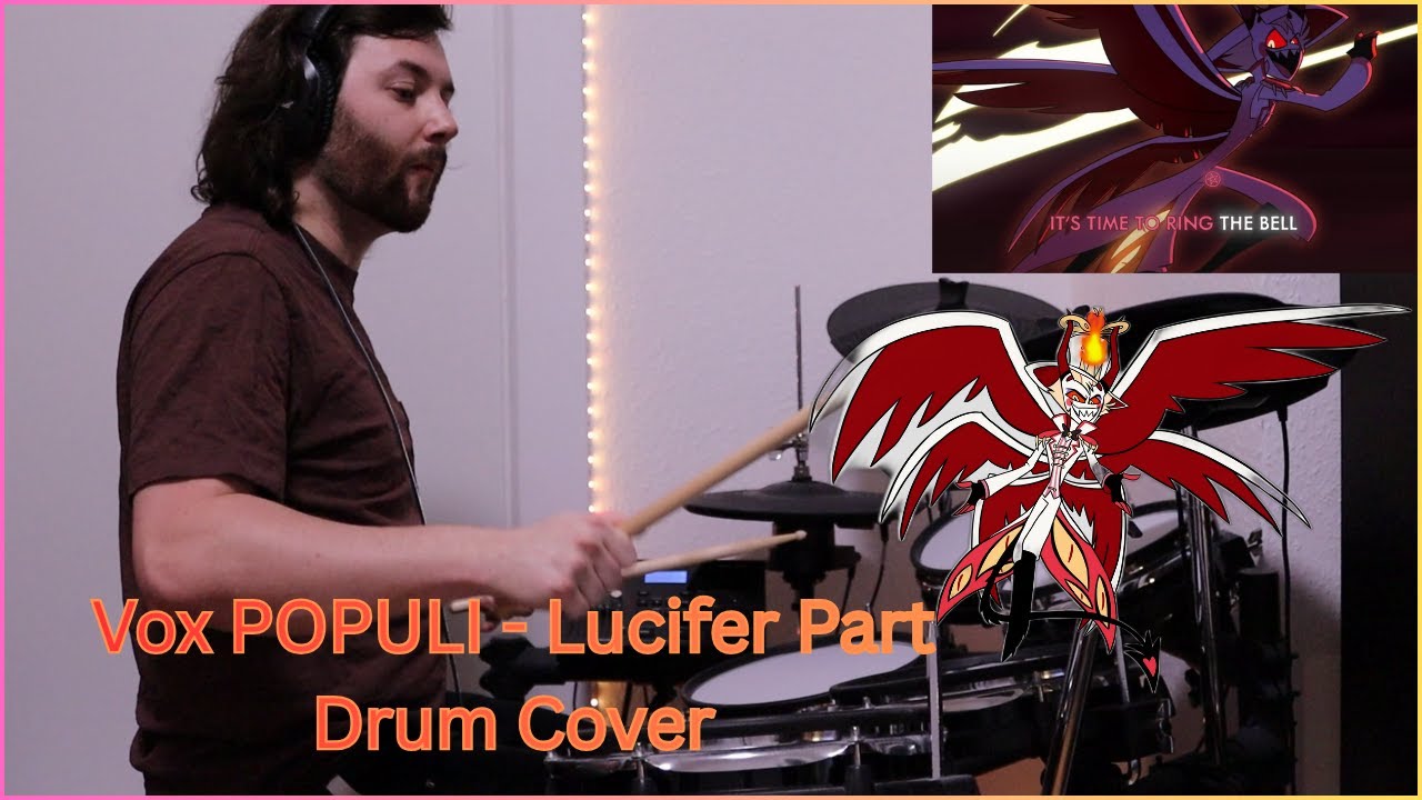 Watch Vox POPULI Lucifer Part Drum Cover (BUT MORE DRUMS) #hazbinhotelseason2 #hazbinhotel #drums #cover on YouTube Watch Vox POPULI Lucifer Part Drum Cover (BUT MORE DRUMS) #hazbinhotelseason2 #hazbinhotel #drums #cover on YouTube