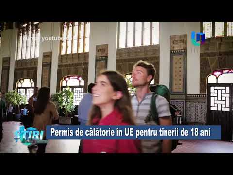 TeleU: Permis de călătorie în UE pentru tinerii de 18 ani