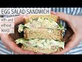 The ULTIMATE Egg Salad Sandwich (with and without MAYO!) | Healthy Lunch Ideas for School or Work