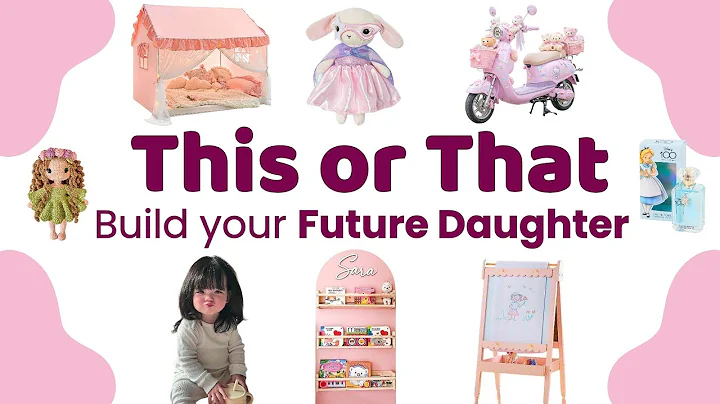 Build Your Future Daughter 👧 | This or That
