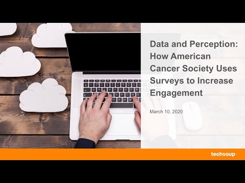 Data and Perception How American Cancer Society Uses Surveys to Increase Engagement