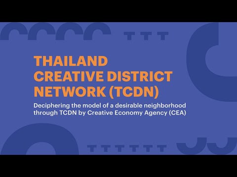 ACIC x CEA: Thailand Creative District Network (TCDN)