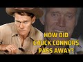 How Did Chuck Connors Pass Away?