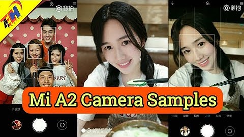 Mi A2 Camera Samples - Official Video