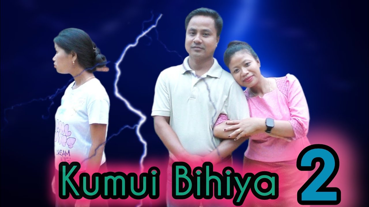 KUMUI BIHIYA 2    A new Kokborok Short film  MAINAMA Entertainment 