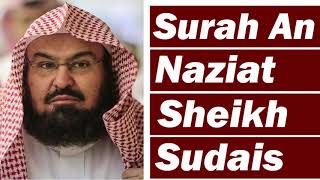 Surah Naziat by Sheikh Abdur Rahman Sudais