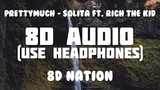 PRETTYMUCH - Solita ft. Rich The Kid (8D AUDIO) | 8D Nation Resimi