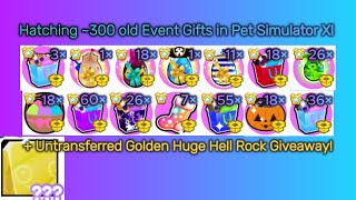 Hatching ~300 old Event Gifts+Untransferred Golden Huge Hell Rock Giveaway! | Roblox Pet Simulator X