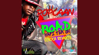 Road Hafi Tek On (Soca Remix)