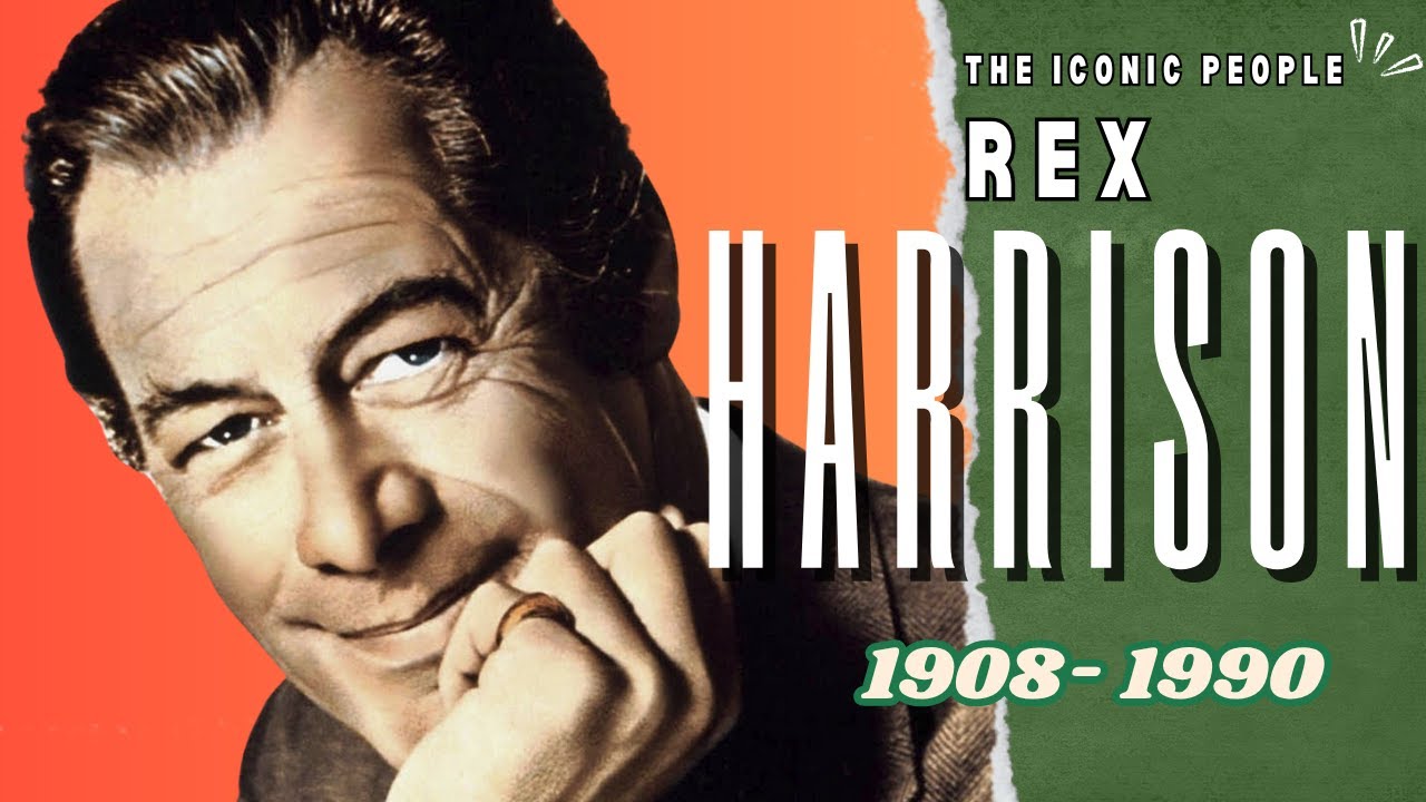 Rex Harrison: More Than Just Henry Higgins