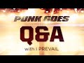 Punk Goes Pop Vol. 6 - I Prevail Q&A