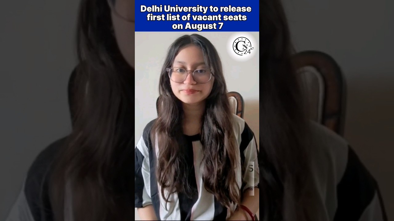 Delhi University to release first list of vacant seats on August 7 
