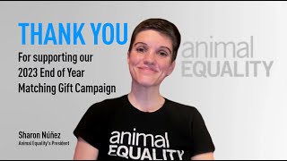 Animal Equality's President: A Heartfelt Thank You for Your Support